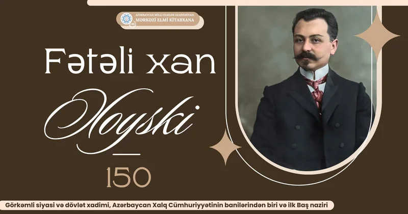 MEK də “Fətəli xan Xoyski 150” adlı virtual sərgi hazırlanıb