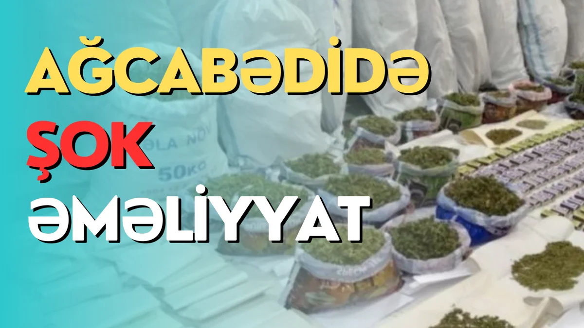 Ağcabədidə şok əməliyyat