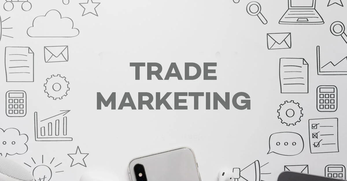 “Trade marketinq” strategiyası nədir?