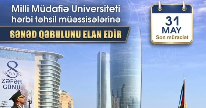 Milli Müdafiə Universiteti xüsusi təyinatlı təhsil müəssisələrinə sənəd qəbulu elan edir
