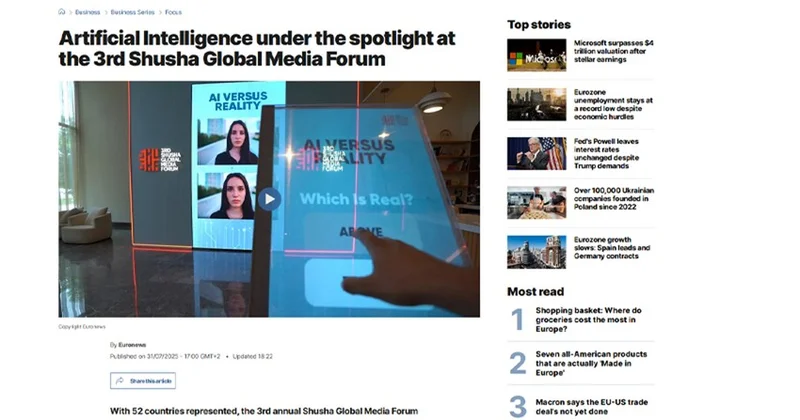 Euronews telekanalı III Şuşa Qlobal Media Forumundan reportaj hazırlayıb VİDEO