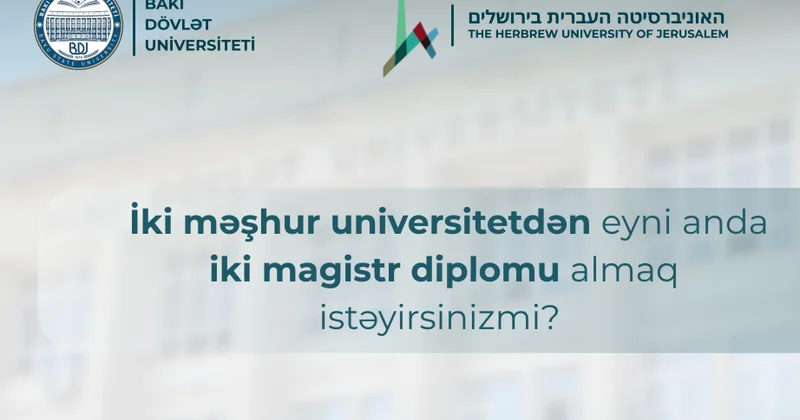 BDU və Yerusəlim İbrani Universiteti ikili diplom proqramına qəbul elan edir