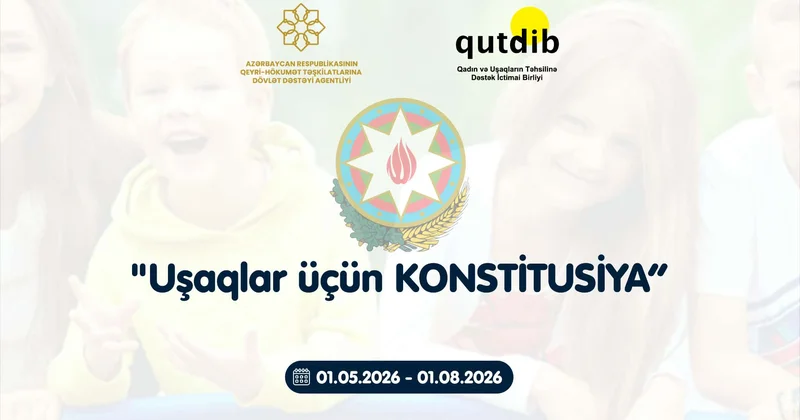 Uşaqlar üçün Konstitusiya layihəsi uğurla başa çatdı