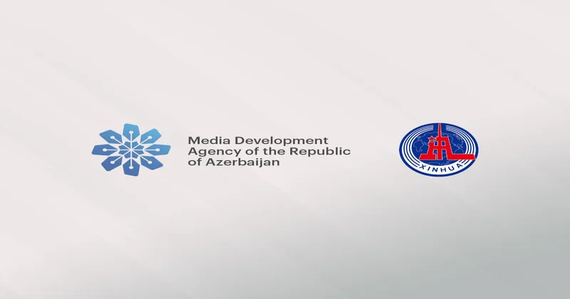 MEDİA ilə Çinin Sinxua Xəbər Agentliyi arasında Anlaşma Memorandumu imzalanıb