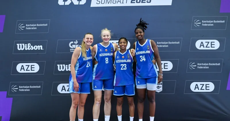 Azərbaycanın 3x3 basketbol yığması Qadın Seriyasının final mərhələsində