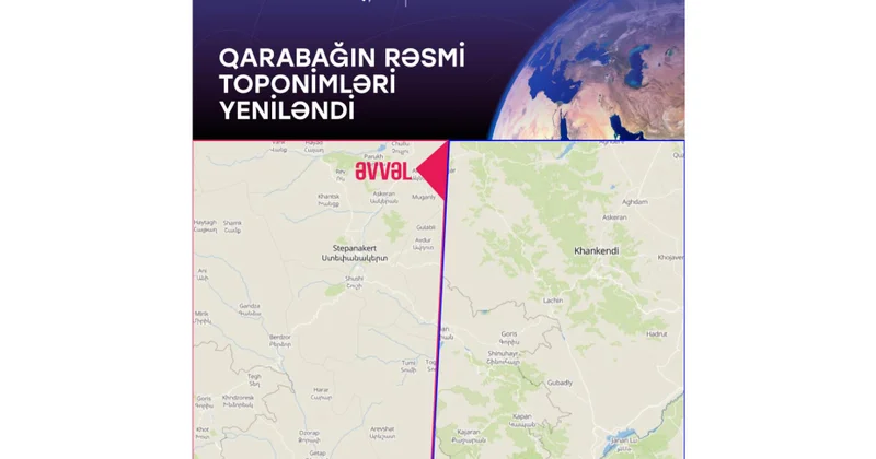 Qarabağın rəsmi toponimləri beynəlxalq rəqəmsal xəritədə yenilənib