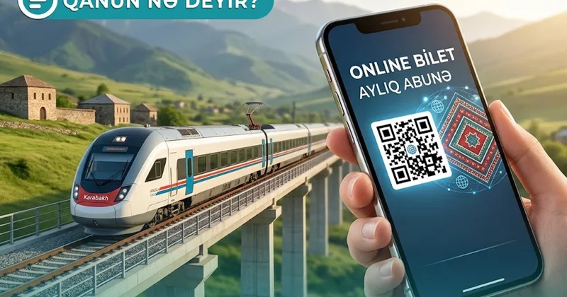 Azərbaycanda həftəlik və aylıq qatar biletləri yaradılacaq Qanun nə deyir? VİDEO
