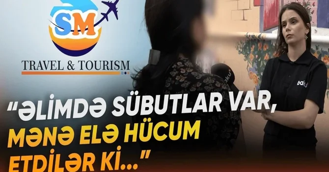 Turizm şirkətindən şikayət etdi, rəhbər cavab verdi: 1200 manat böyük pul deyil
