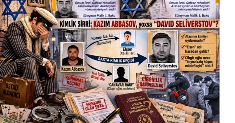 Cibgir “Canavar Rauf”un oğlu “David Seliverstov”un kimlik sirləri Yeni detallar