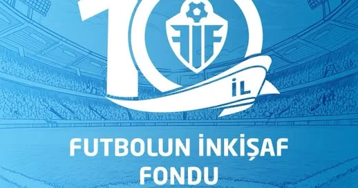 Futbolun İnkişaf Fondu 10 yaşında